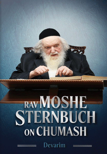 Rav Moshe Sternbuch on Chumash Devarim — parshah sefer | Judaica Square Lakewood