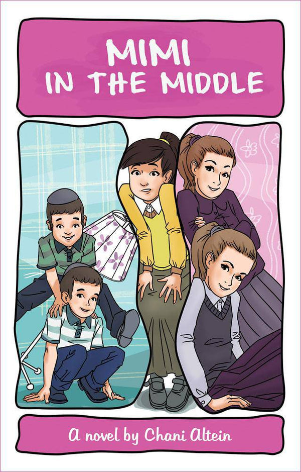 Mimi in the Middle by Chani Altein — Judaica Press