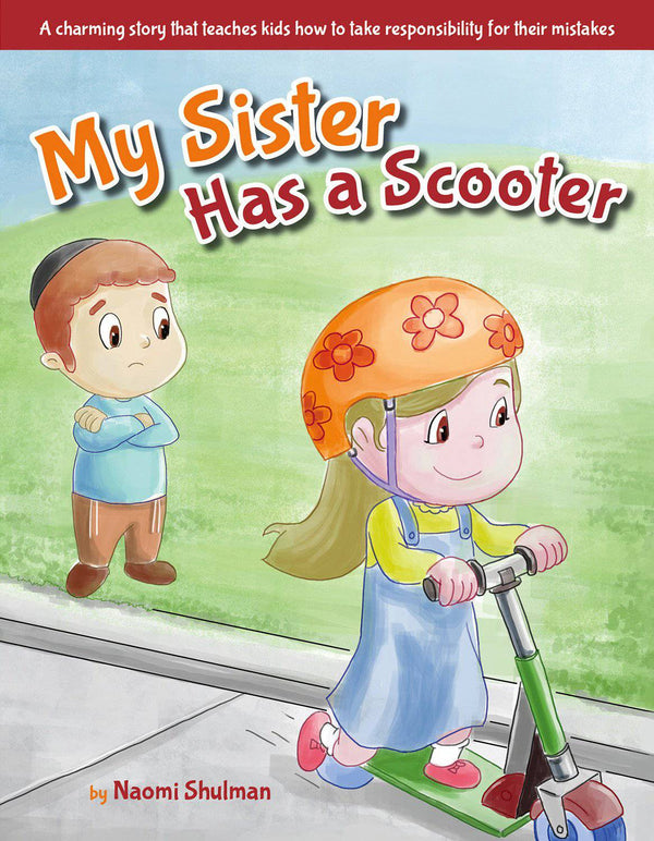 My Sister Has a Scooter by Naomi Shulman — Judaica Press