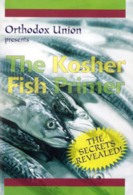 Orthodox Union - The Kosher Fish Primer (DVD) — Jewish music DVD | Judaica Square Lakewood