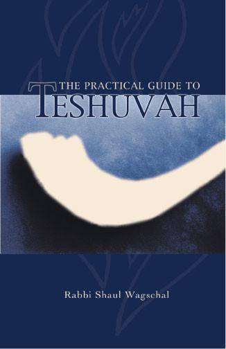 The Practical Guide to Teshuvah — yomim noraim teshuvah guide hardcover