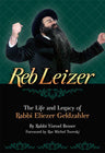 Reb Leizer — Rabbi Eliezer Geldzahler biography hardcover | Judaica Square Lakewood