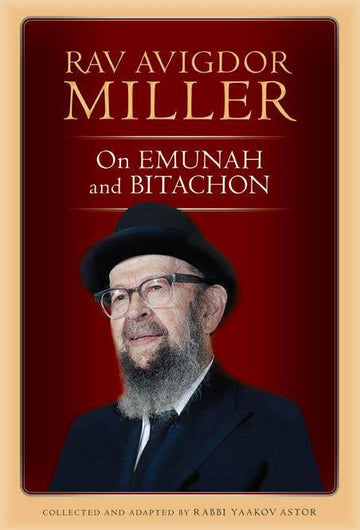 Rav Avigdor Miller on Emunah and Bitachon — hashkafah hardcover