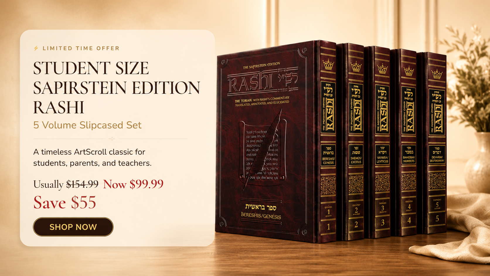 Limited Time Offer — Student Size Sapirstein Edition Rashi 5 Volume Slipcased Set. Usually $154.99, now $99.99. Save $55. Shop Now.