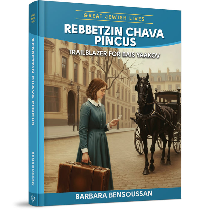 Rebbetzin Chava Pincus: Trailblazer for Bais Yaakov — Barbara Bensoussan hardcover biography | Judaica Square Lakewood