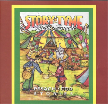 Story-Tyme With Rabbi Juravel - Pesach (