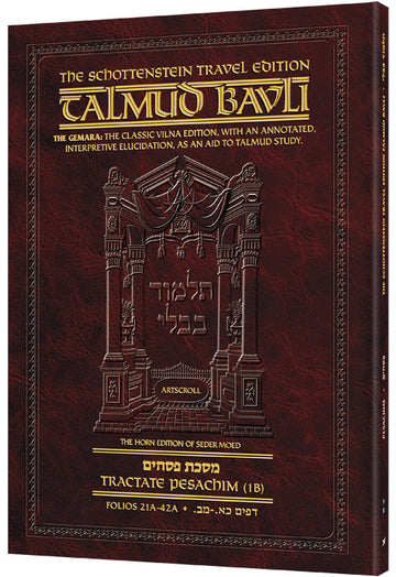 Pesachim 1B (#9b) Schottenstein Talmud Travel — Travel Gemara paperback | Judaica Square Lakewood