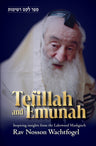 Tefillah and Emunah — Rav Nosson Wachtfogel mussar insights hardcover | Judaica Square Lakewood