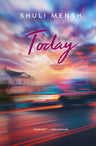 Today -- a novel — contemporary jewish family novel hardcover | Judaica Square Lakewood