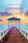 Tomorrow - a novel — contemporary jewish women's novel hardcover | Judaica Square Lakewood