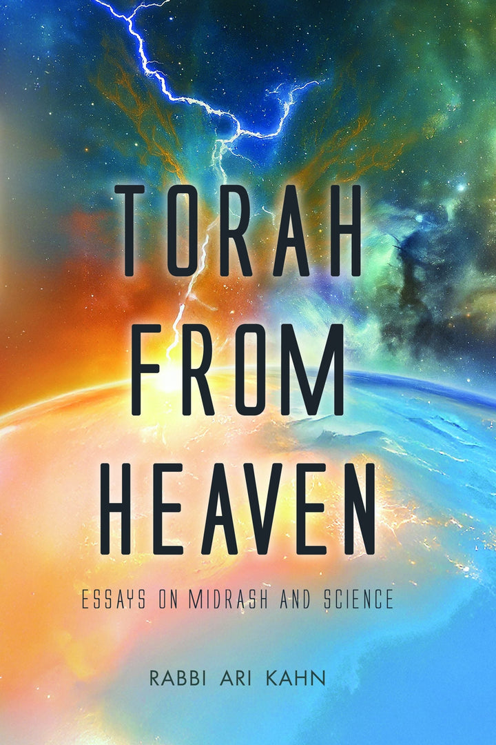 Torah From Heaven Rabbi Ari Kahn