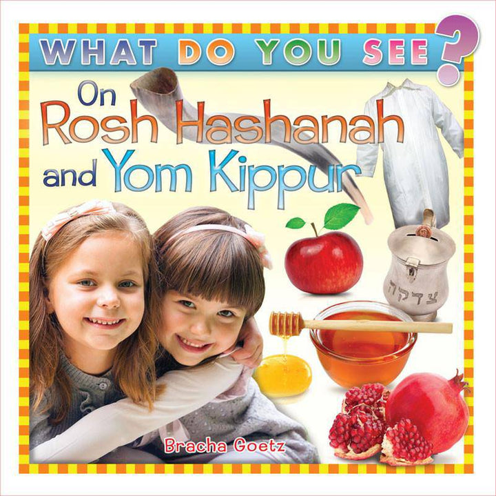 What Do You See on Rosh Hashanah and Yom Kippur? — yamim noraim words boardbook