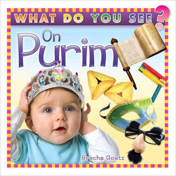 What Do You See on Purim? — toddler Purim words boardbook