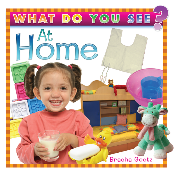 What Do You See at Home? by Bracha Goetz — Judaica Press
