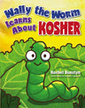 Wally the Worm Learns About Kosher — kashrus picture book hardcover | Judaica Square Lakewood