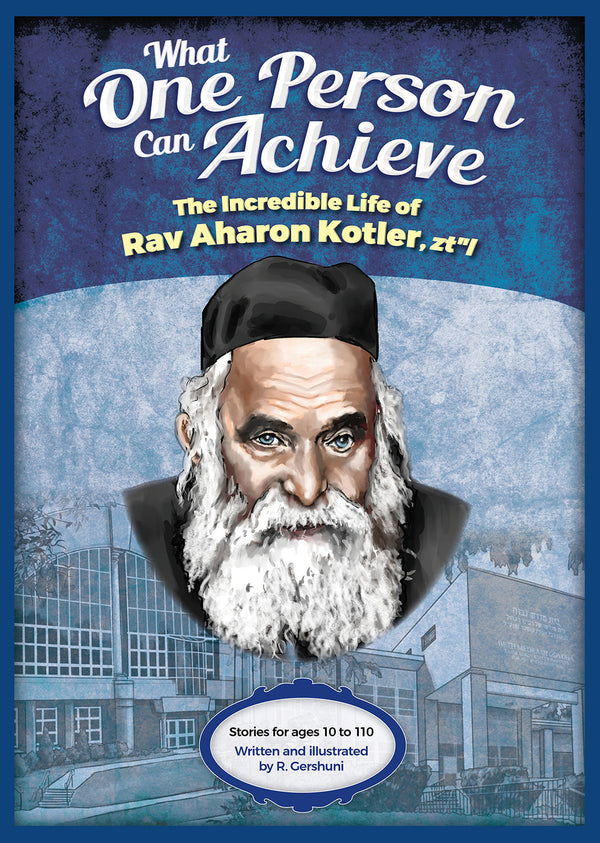 What One Person Can Achieve -- Rav Aharon Kotler — Judaica Press