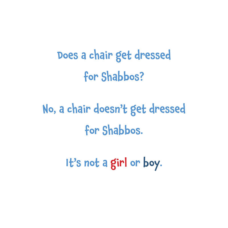 Who Gets Dressed for Shabbos?