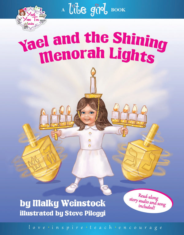Yael and the Shining Menorah Lights by Malky Weinstock — Judaica Press