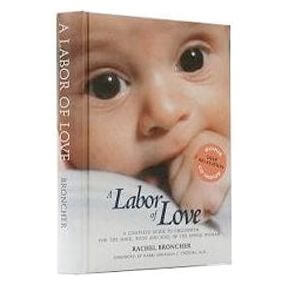 A Labor of Love front cover — Rachel Broncher, hardcover, published by Menucha Publishers