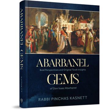 Front cover of Abarbanel Gems by Rabbi Pinchas Kasnett, hardcover