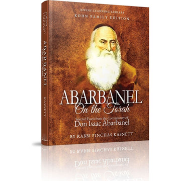Abarbanel on the Torah front cover — Rabbi Pinchas Kasnett, hardcover, published by Menucha Publishers