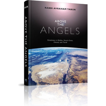 Above the Angels front cover — Rabbi Avraham Tabor, hardcover, published by Menucha Publishers