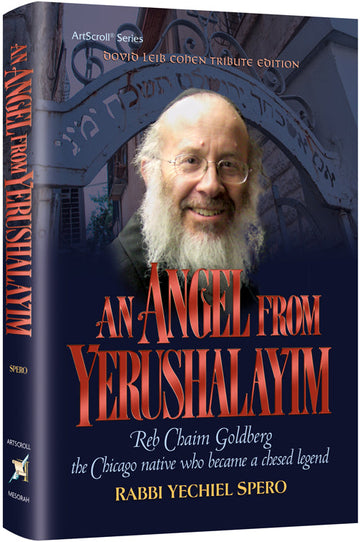 Cover of An Angel From Yerushalayim, Rabbi Yechiel Spero's 304-page hardcover biography of Reb Chaim