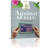 Against All Odds — Barbara Blum hardcover | Judaica Square Lakewood