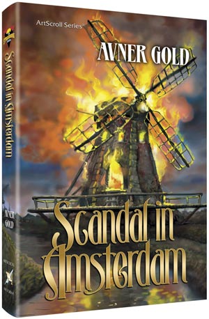 Scandal in Amsterdam — by Avner Gold | Judaica Square Lakewood