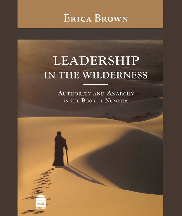 Leadership in the Wilderness Erica Brown (BKE-LITW)