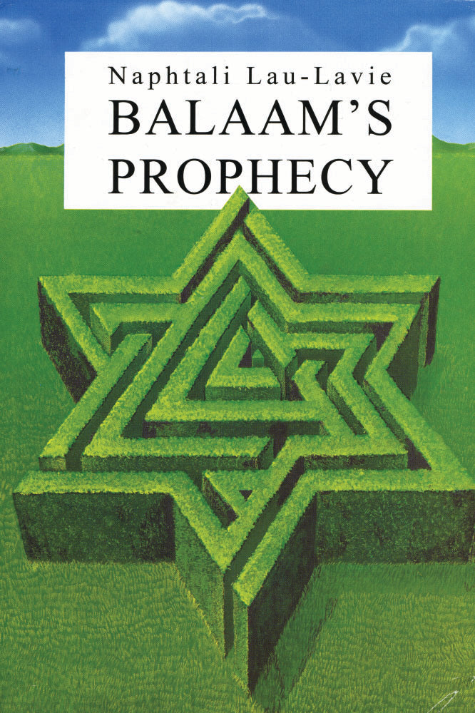 Balaam's Prophecy Naphtali Lau - Lavie