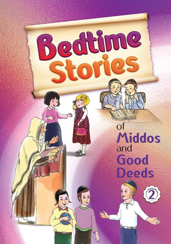 Bedtime Stories Of Middos and Good Deeds Hard Cover Volume#2