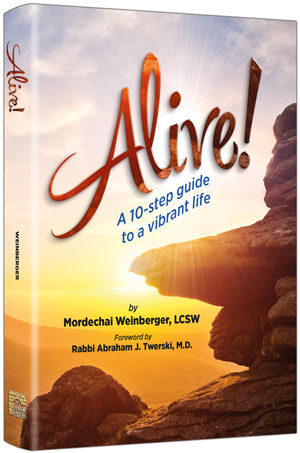 Alive! — by Mordechai Weinberger LCSW | Judaica Square Lakewood