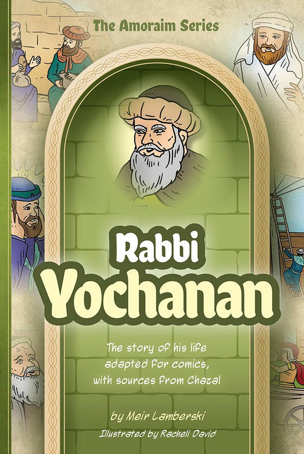Amoraim Series 2: Rabbi Yochanan