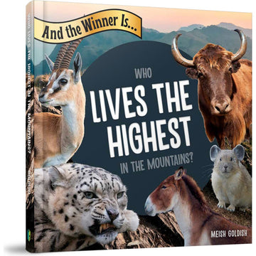 And the Winner Is. Who Lives the Highest in the Mountains front cover — Meish Goldish, hardcover, published by Menucha Publishers