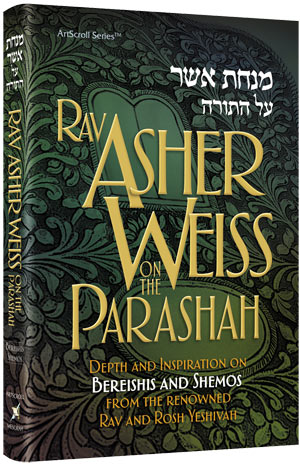 Rav Asher Weiss on the Parashah — by Rabbi Asher Weiss | Judaica Square Lakewood