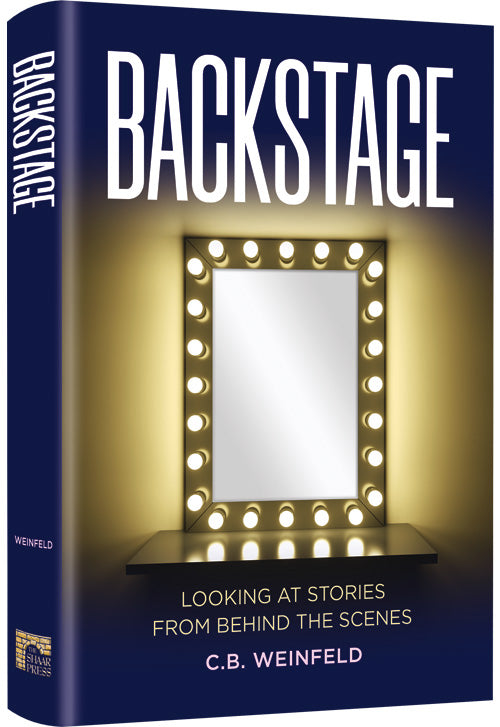 Backstage — by C.B. Weinfeld | Judaica Square Lakewood