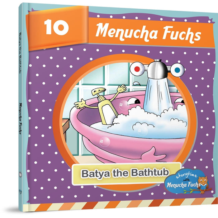 Batya the Bathtub — Menucha Fuchs hardcover | Judaica Square Lakewood
