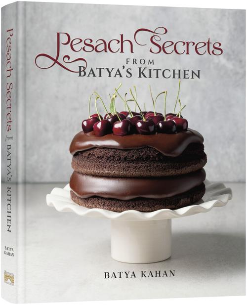 Pesach Secrets from Batya's Kitchen — by Batya Kahan | Judaica Square Lakewood