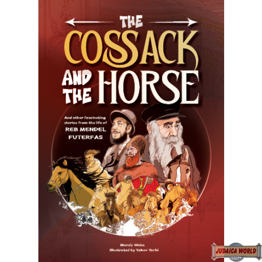 The Cossack and the Horse, & other fascinating stories from the life of Reb Mede