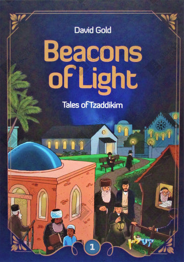Beacons of Light: Tales of Tzaddikim - Volume 1 — English book front cover
