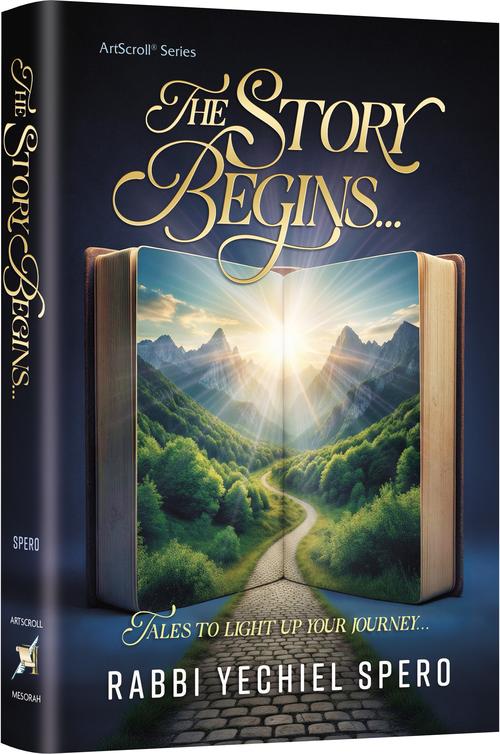 The Story Begins — by Rabbi Yechiel Spero | Judaica Square Lakewood