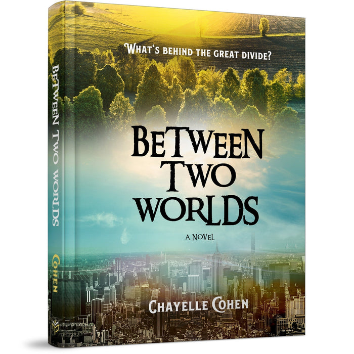 Between Two Worlds — Chayelle Cohen hardcover | Judaica Square Lakewood