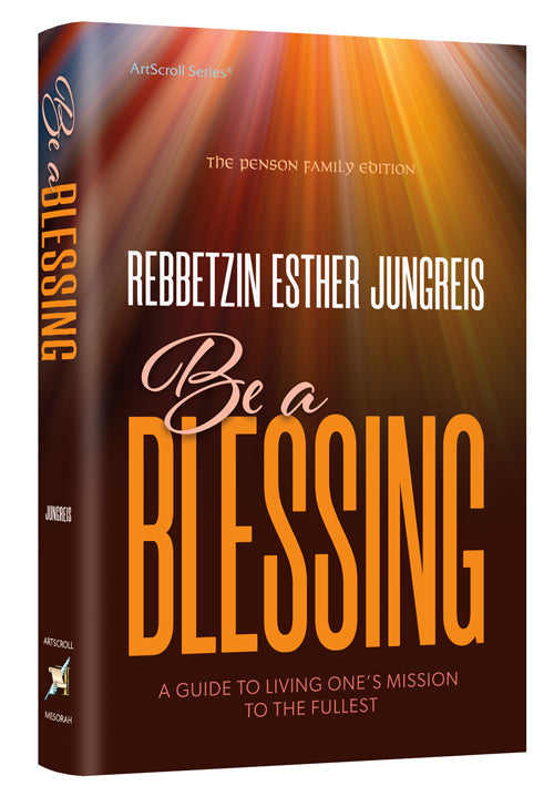 Be a Blessing — Jewish Thought hardcover | Judaica Square Lakewood