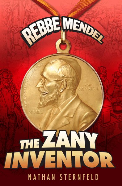 Front cover of Rebbe Mendel - The Zany Inventor by Nathan Sternfeld
