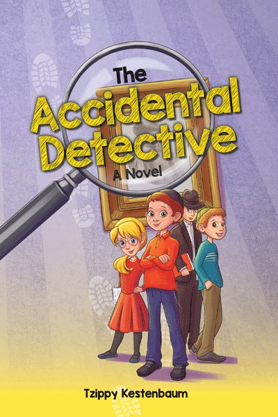 Front cover of The Accidental Detective by Tzippy Kestenbaum