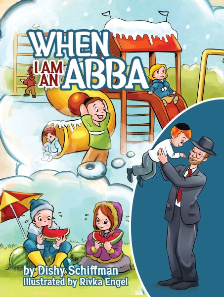 Front cover of When I Am an Abba by Dishy Schiffman