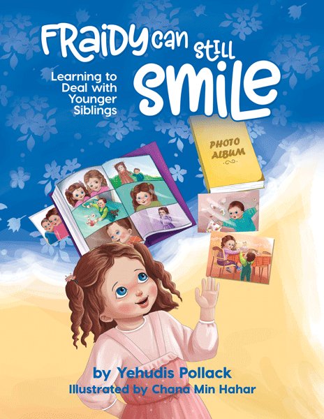 Front cover of Fraidy Can Still Smile: Learning to Deal with Younger Siblings by Yehudis Pollack