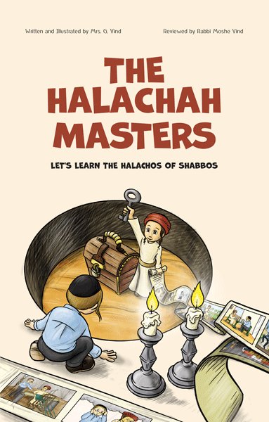 Front cover of The Halachah Masters: Let's Learn the Halachos of Shabbos: Comics by Mrs. G Vind