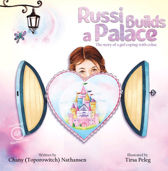 Front cover of Russi Builds a Palace: The story of a girl coping with celiac by Chany Nathansen